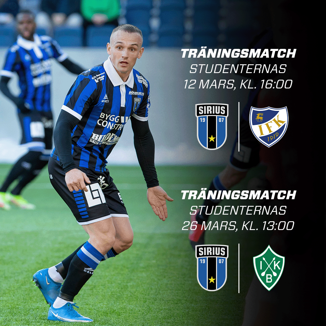 Biljetter till våra kommande träningsmatcher Sirius Fotboll